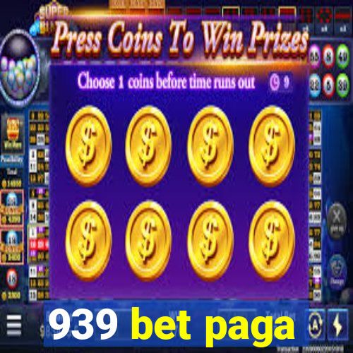 939 bet paga